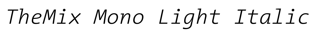TheMix Mono Light Italic